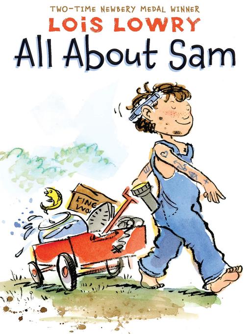 Lois Lowry创作的All About Sam作品的详细信息 - 可供借阅